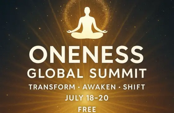 Oneness Global Summit -- Be Transformed