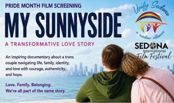 Unify Sedona and Sedona International Film Festival Present My Sunnyside for Pride Month